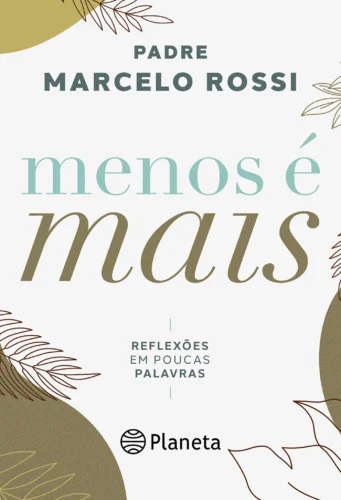 Menos é mais: reflexões em poucas palavras