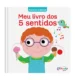 Meu livro dos 5 sentidos: