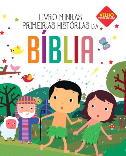 Minhas primeiras histórias da Bíblia: Velho Testamento