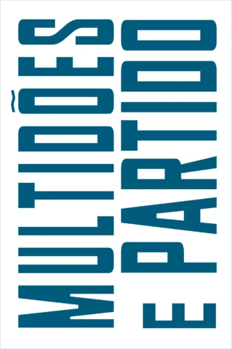 Multidões e partido: