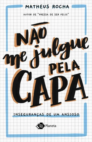 Não me julgue pela capa: inseguranças de um ansioso