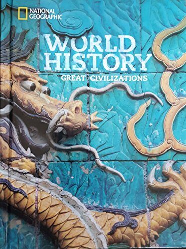 National geographic world history: great civilizations: student edition