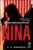 Nina: confissões de uma narcotraficante