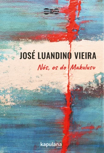 Nós, os do Makulusu: