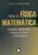 Notas de Física-Matemática: Equações Diferenciais, Funções de Green e Distribuições