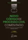 Novo código de processo civil comentado: