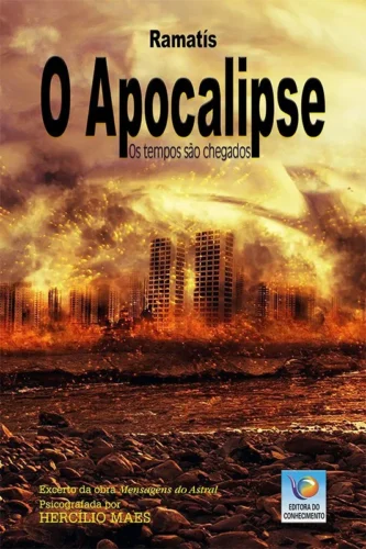 O apocalipse: os tempos são chegados