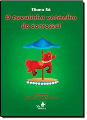 O cavalinho vermelho do carrossel: