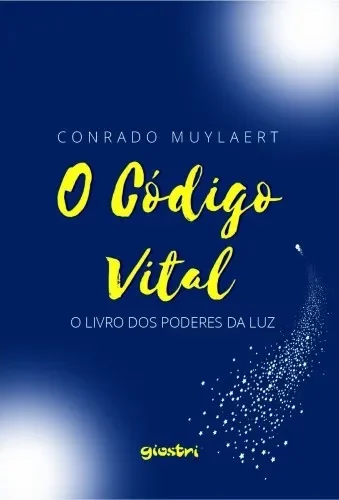 O Código vital – O livro dos poderes da luz:
