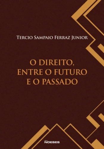 O direito, entre o futuro e o passado: