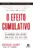 O efeito cumulativo: alavanque sua renda, sua vida, seu sucesso