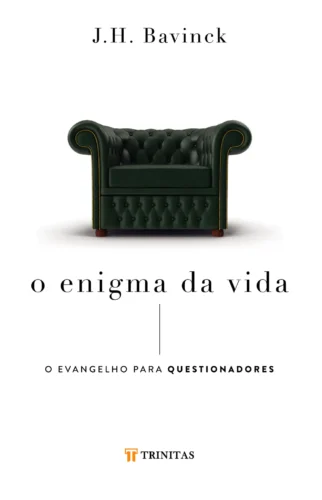 O enigma da vida: o evangelho para questionadores