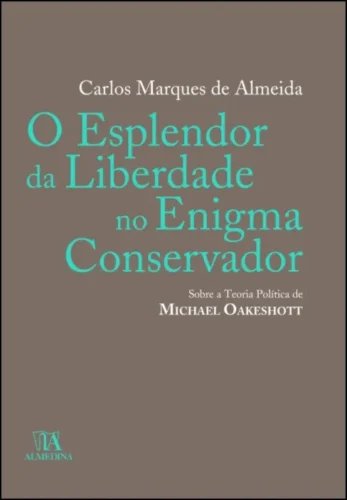 O esplendor da liberdade no enigma conservador:
