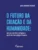 O futuro da criação e da humanidade: leituras científico-teológicas a partir da crise ecológico-humana