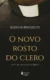 O novo rosto do clero: perfil dos padres novos no Brasil
