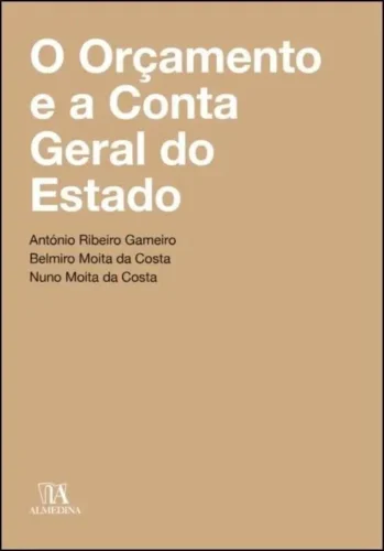 O orçamento e a conta geral do Estado: