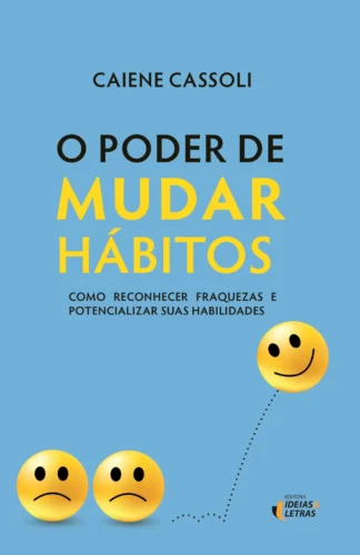O poder de mudar hábitos:
