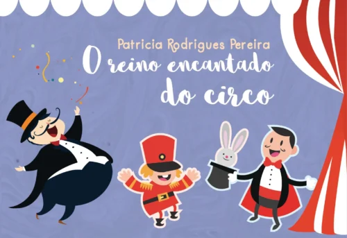 O reino encantado do circo: