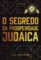 O segredo da prosperidade judaica: