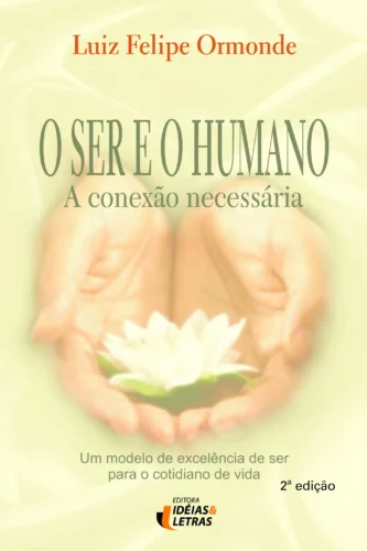 O ser e o humano: a conexão necessária