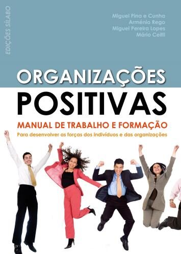 Organizações positivas – manual de trabalho e formação (3ª imp)