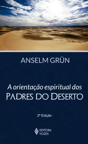 Orientação espiritual dos padres do deserto:
