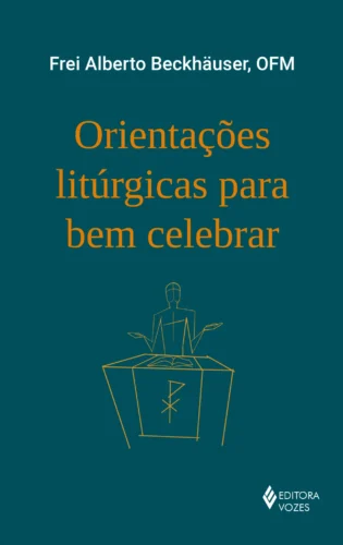 Orientações litúrgicas para bem celebrar: