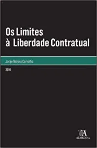 Os limites à liberdade contratual: