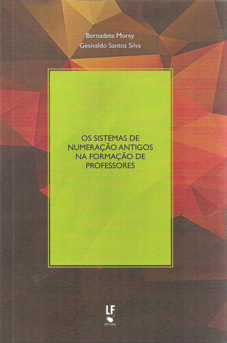 Os sistemas de numeração antigos na formação de professores