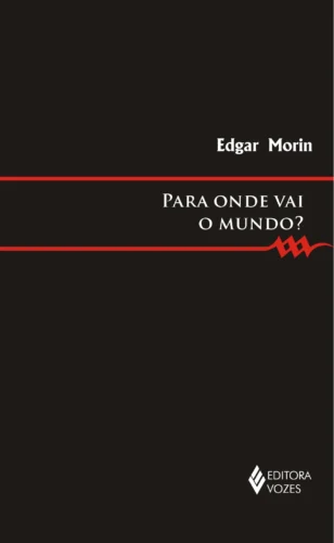 Para onde vai o mundo?: