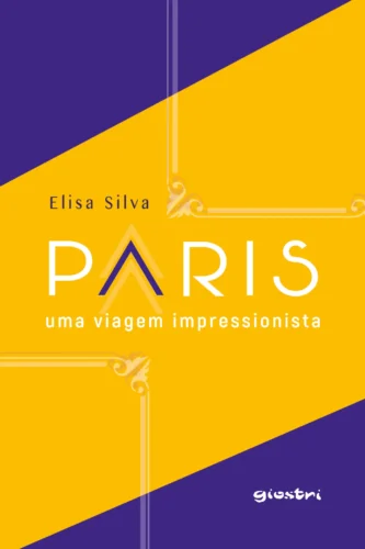 Paris: uma viagem impressionista