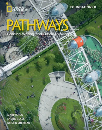 Pathways reading & writing, 3rd edition, split edition b with the spark platform – level foundations: