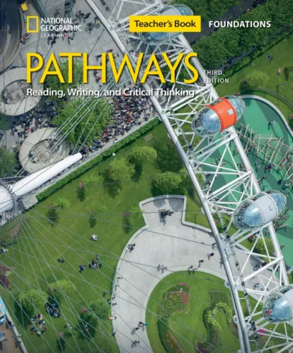 Pathways reading & writing, 3rd edition, teacher’s book – level foundations: