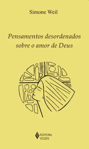 Pensamentos desordenados sobre o amor de deus: