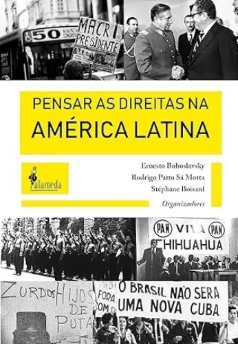 Pensar as direitas na América Latina: