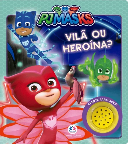 PJ Masks – Vilã ou heroína?: