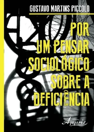 Por um pensar sociológico sobre a deficiência: