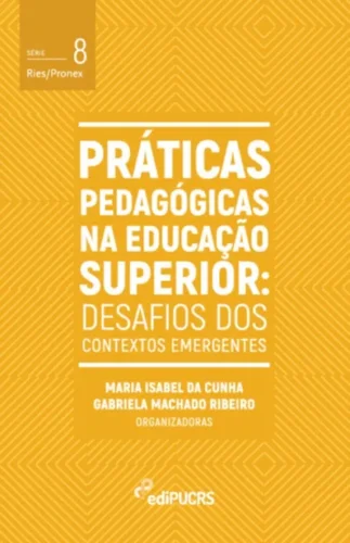Práticas pedagógicas na educação superior: desafios dos contextos emergentes