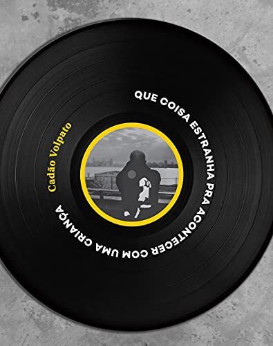 Que coisa estranha pra acontecer com uma criança: