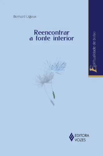 Reencontrar a fonte interior: