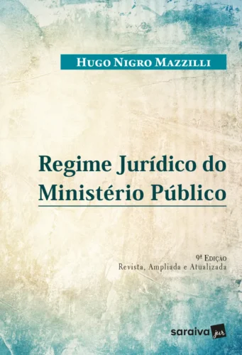 Regime jurídico do Ministério Público: