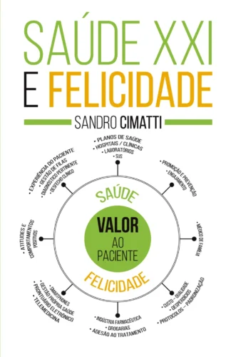 Saúde XXI e felicidade: