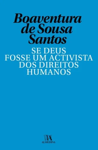 Se Deus fosse um activista dos direitos humanos: