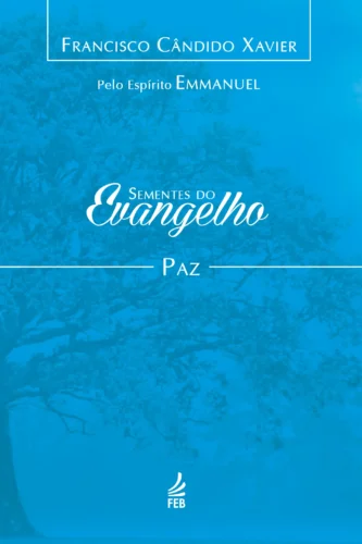 Sementes do evangelho: paz: