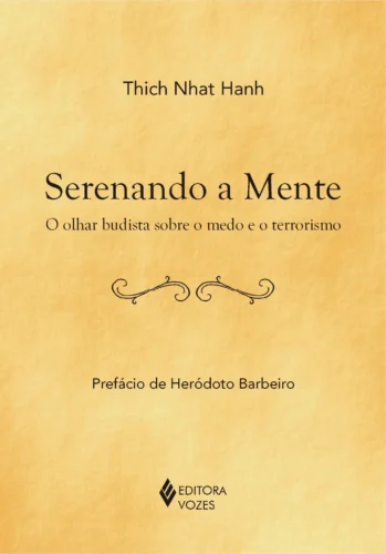 Serenando a mente: o olhar budista sobre o medo e o terrorismo