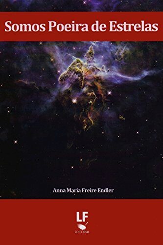 Somos Poeira de Estrelas