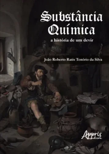 Substância química: a história de um devir: