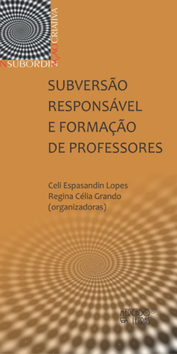 Subversão responsável e formação de professores: