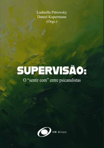 Supervisão: O “sentir com” entre psicanalistas
