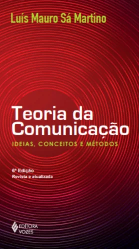 Teoria da comunicação: ideias, conceitos e métodos
